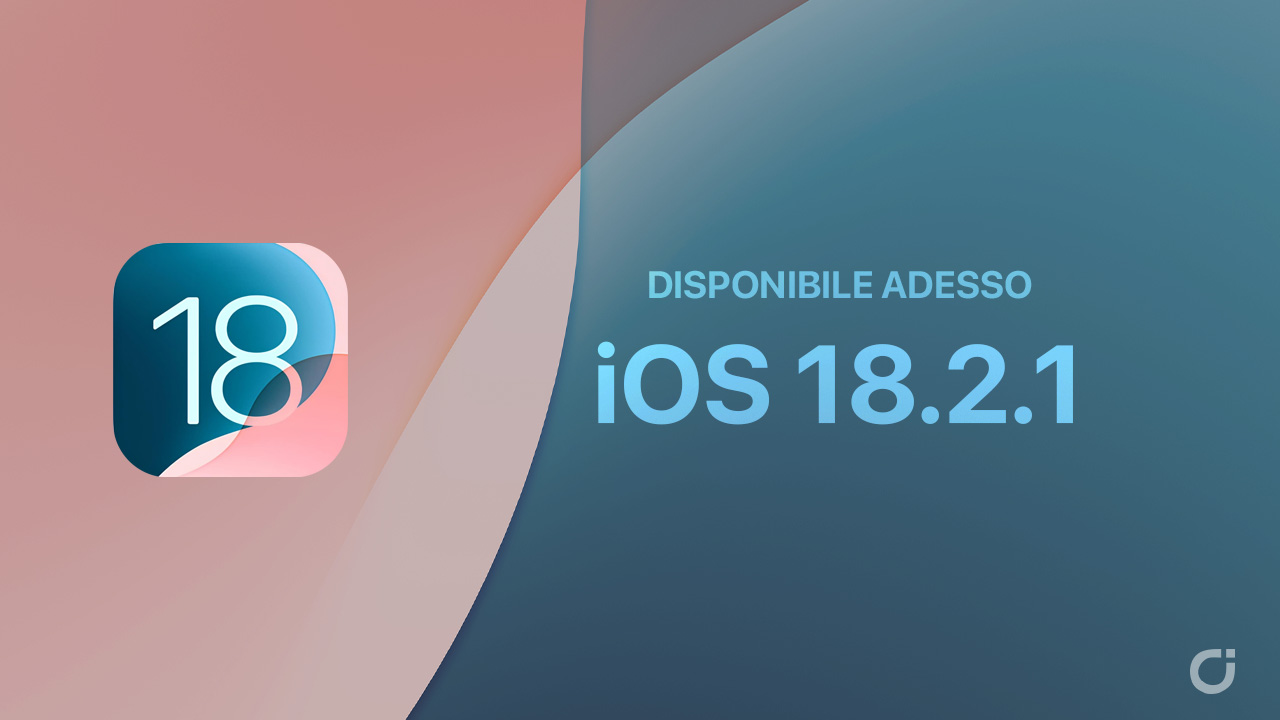 iOS 18.2.1 disponibile per gli utenti iPhone con importanti correzioni di bug